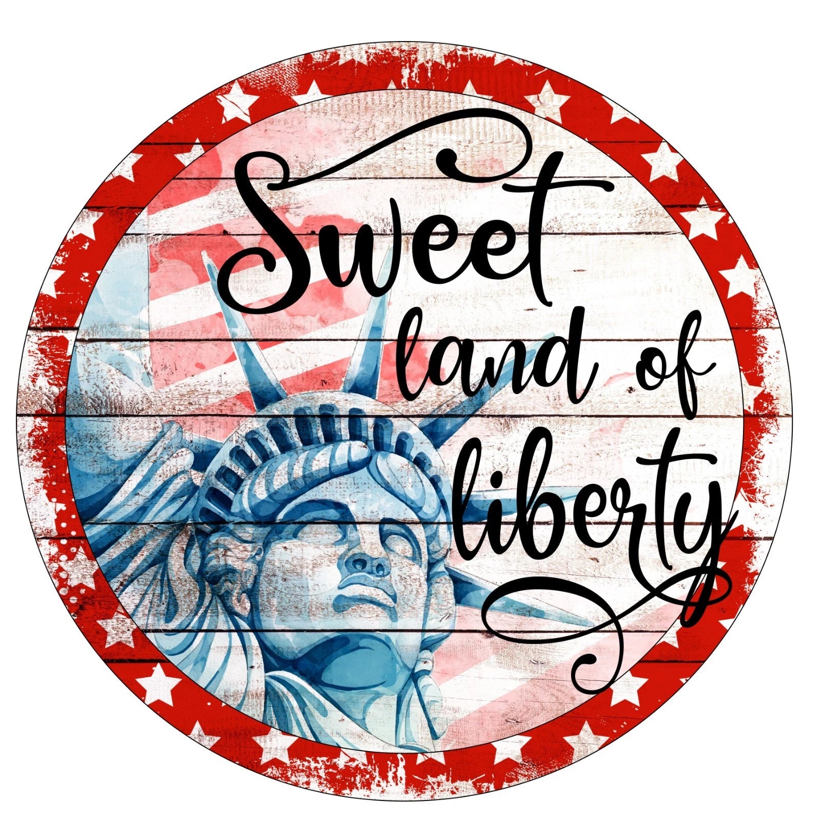 Sweet Land of Liberty Patriotic Wreath Sign