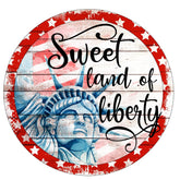 Sweet Land of Liberty Patriotic Wreath Sign