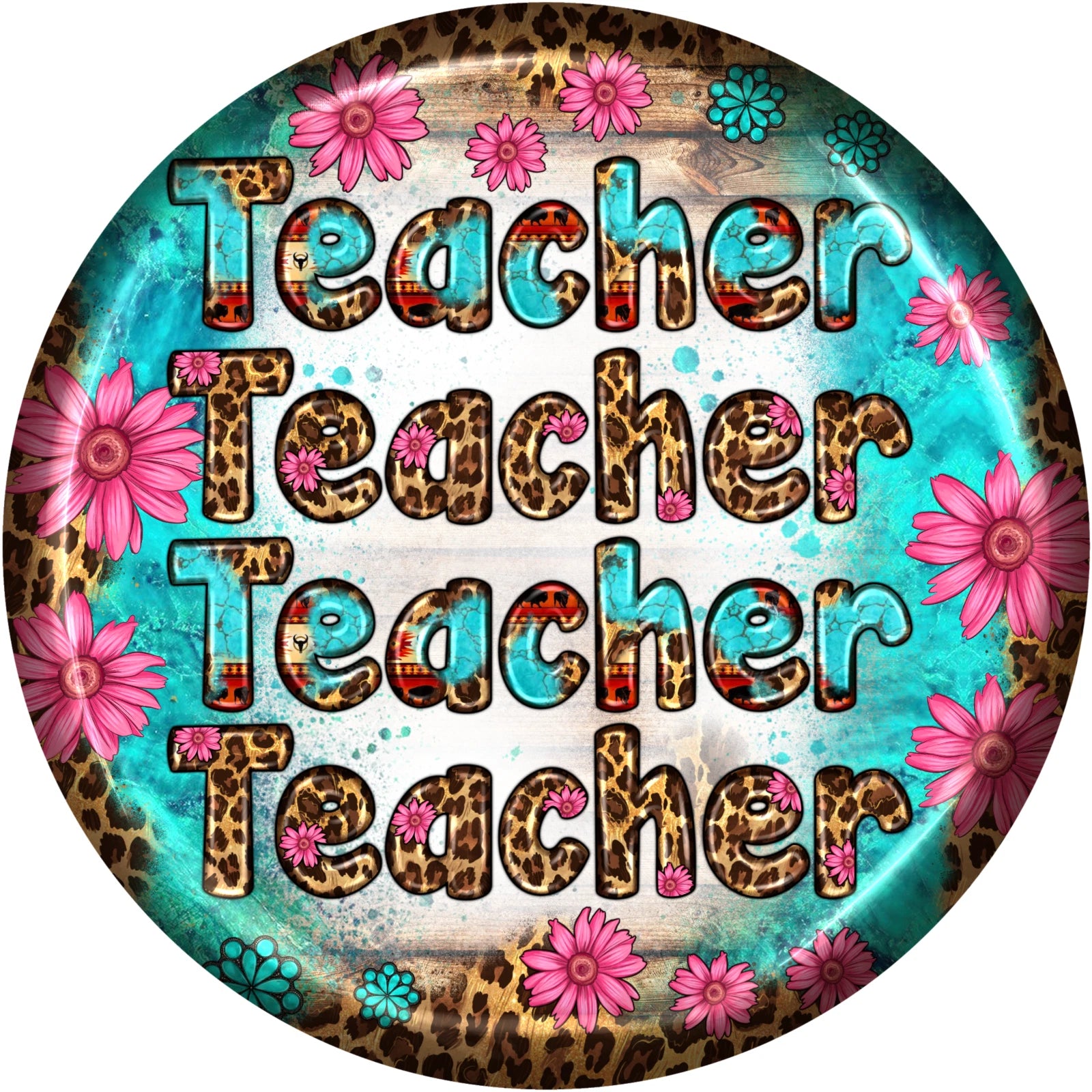 Leopard Print Teacher Teaches Love Inspire Sign