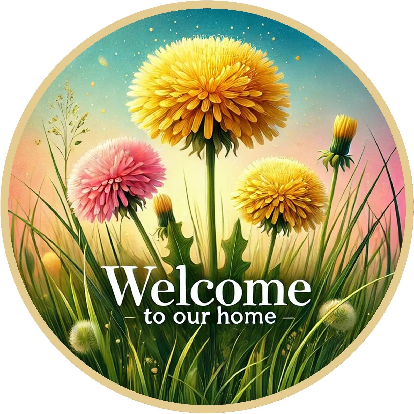 Welcome to Our Home Dandelion Wreath Sign