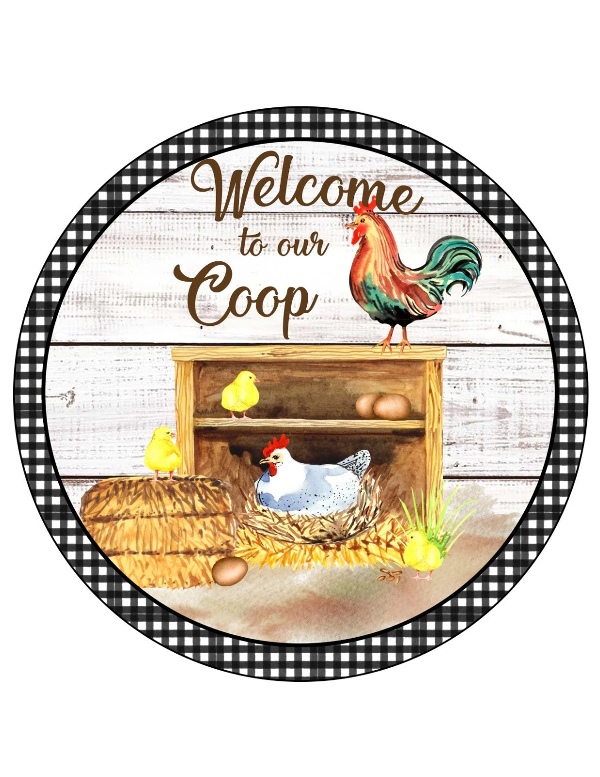 Welcome to Our Coop Chicken Wreath Sign