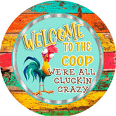 Welcome to the Coop Funny Chicken Wreath Sign