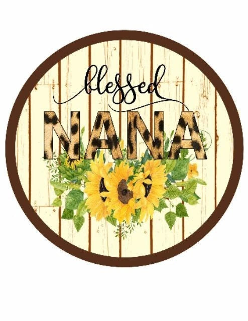 Blessed Nana Sunflower Wreath Sign
