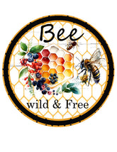 Bee Wild & Free Honeycomb Wreath Sign