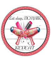 Eat Sleep Do Hair Repeat Wreath Sign