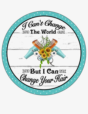Hair Stylist Quote Aluminum Wreath Sign