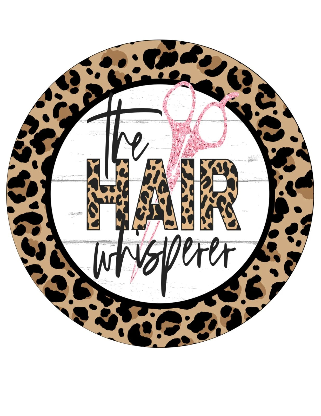 Hair Whisperer Leopard Wreath Sign